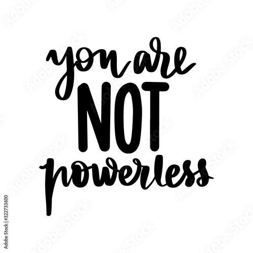 Feminist vector inscription. Woman Motivational phrase, quote or saying.
