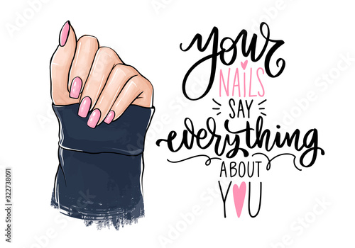 Vector Beautiful woman hands with pink nail polish. Handwritten lettering about nails.