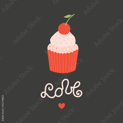 Valentine s Day card with cupcake and lettering LOVE.