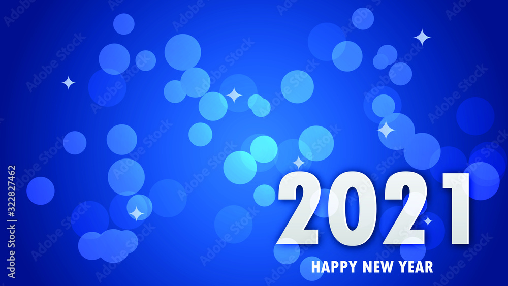 Happy New Year 2021 Greeting card with blue blurred bokeh light and white text background. Abstract and background concept. Holiday and event, Vector illustration wallpaper poster graphic design Happy New Year 2021 Greeting card with blue blurred bokeh light and white text background. Abstract and background concept. Holiday and event, Vector illustration wallpaper poster graphic design