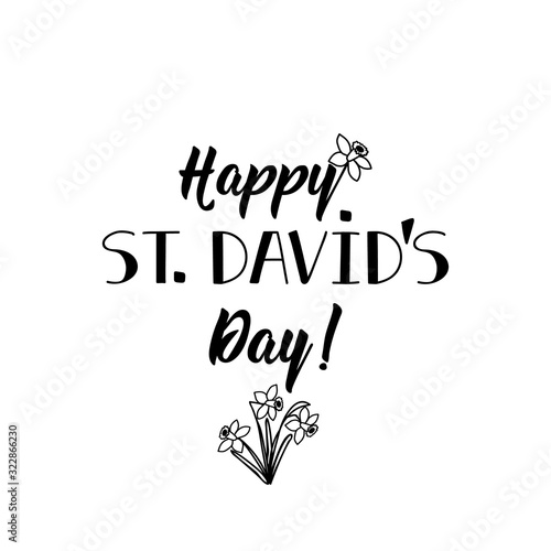 Happy st Davids day. Lettering. calligraphy vector illustration. Ink illustration.