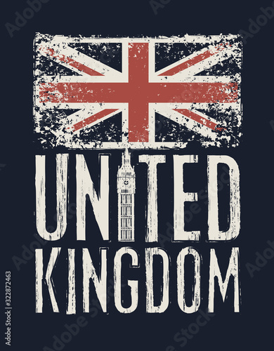 Vector illustration in grunge style with British flag and inscription United Kingdom decorated by Big Ben tower. Suitable for t-shirt print, poster, banner, postcard, flyer, design element