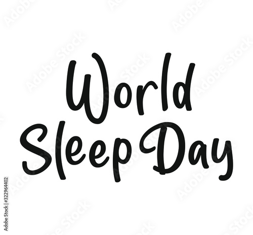 World Sleep Day. Black text isolated on white background. Vector stock illustration. 