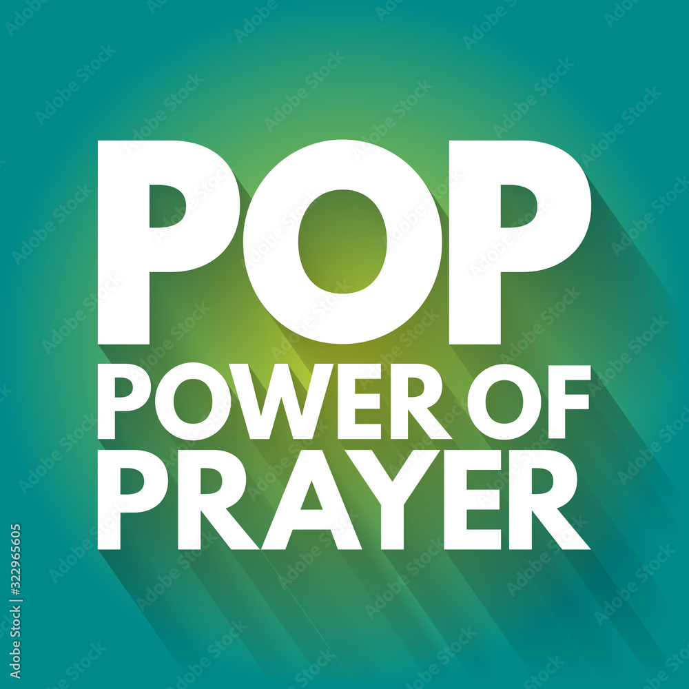 POP - Power Of Prayer acronym, concept background POP - Power Of Prayer acronym, concept background