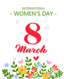 Card for International Women's Day. Flyer on March 8 with a decor of flowers. Template greeting card with red number 8 with a pattern of spring plants, leaves and flowers, with text. EPS 10