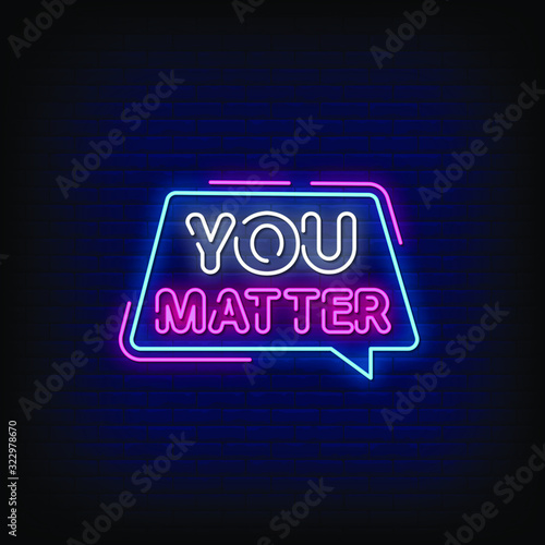 You Matter Neon Signs Style Text Vector