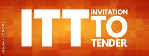 ITT - Invitation To Tender acronym, business concept background