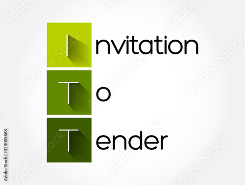 ITT - Invitation To Tender acronym, business concept background