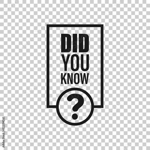 Did You Know icon in flat style. Question mark vector illustration on white isolated background. Attention banner business concept.