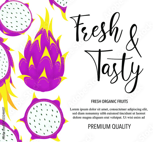 Vector background with Dragon Fruit, whole and pieces. Vector stock illustration isolated on white background. Card design with fruits. Product information and lettering Fresh and Tasty. 