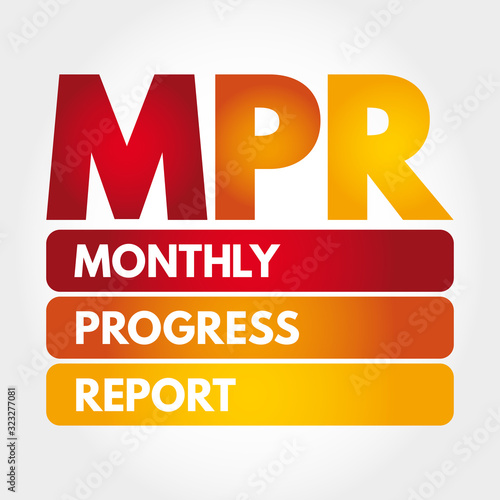 MPR - Monthly Progress Report acronym, business concept background