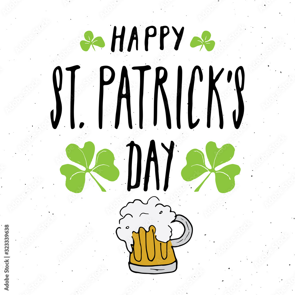 Naklejka premium Happy St Patrick's Day Vintage greeting card Hand lettering, Irish holiday grunge textured retro design vector illustration
