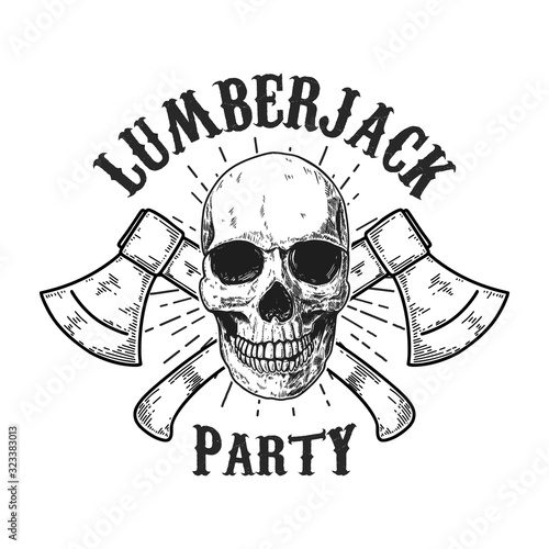 Lumberjack party. Human skull with crossed hatchets in engraving style. Design element for logo, label, emblem, sign. Vector illustration