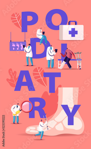 Podiatry Concept. Doctor Podiatrist Examine Foot, Ankle and Lower Extremity Disease. Feet Toe Trauma, Pathology and Illness Treatment Poster Banner Flyer Brochure. Cartoon Flat Vector Illustration