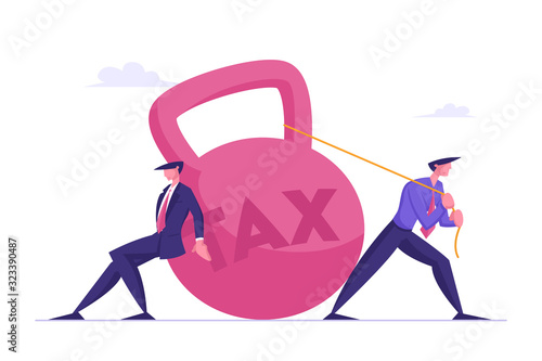 Loan Payment, Taxation Concept. Businessmen Pulling Huge Round Weight with Tax Inscription. Bank Debt and Career Failure, Mortgage Debentures and Business Problems Cartoon Flat Vector Illustration
