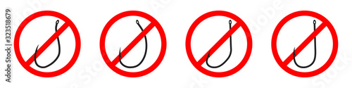 Stop Fishing signs. Forbidden of Fishing hook.