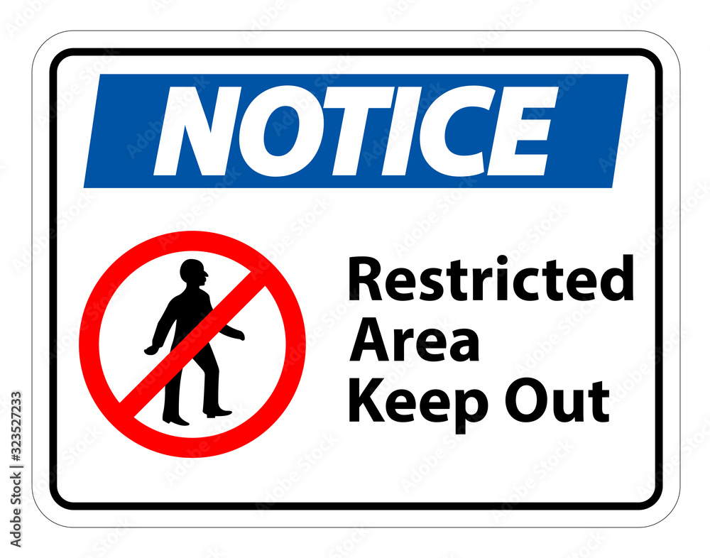 Restricted Area Keep Out Symbol Sign On White Background Restricted Area Keep Out Symbol Sign On White Background