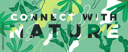 Connect with nature tropical green quote concept