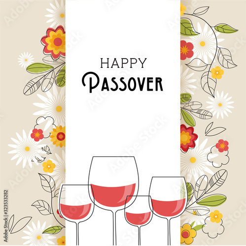 Pesah celebration concept , jewish Passover holiday. Greeting card with four wine glasses and spring flowers