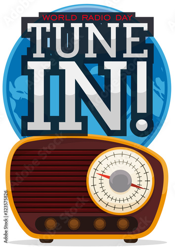 Transistor Radio, Globe and Invitation for Tune in the Radio Day, Vector Illustration