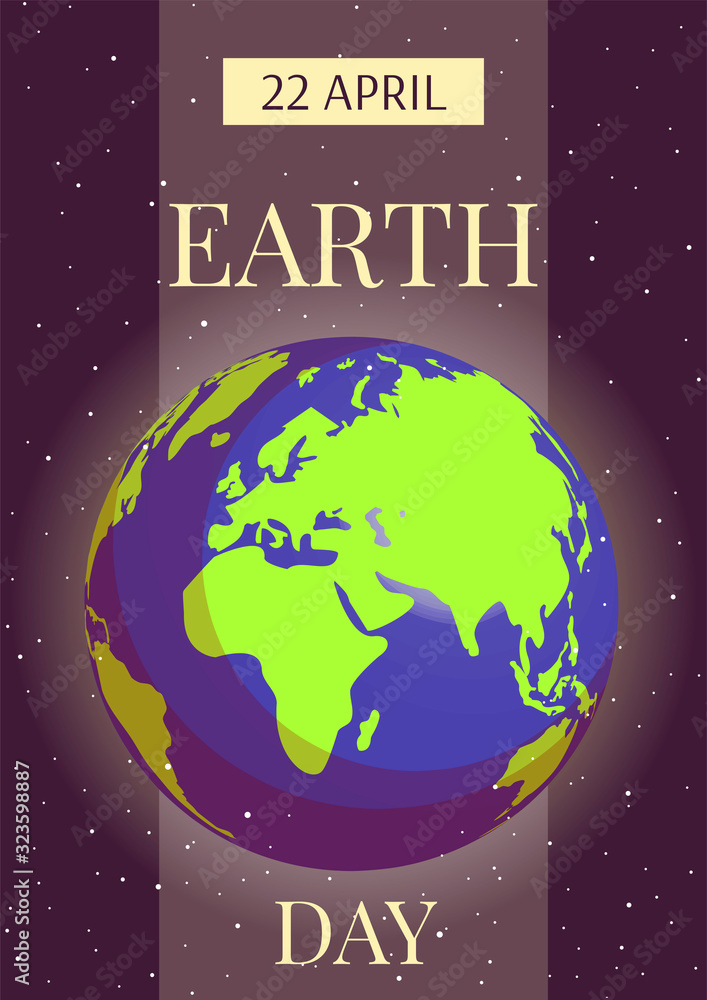Poster for Earth Day, World Environment Day with our planet in space. Ecology, environment safety concept. A4 Vector illustration for poster, banner, card, placard, cover, flyer.