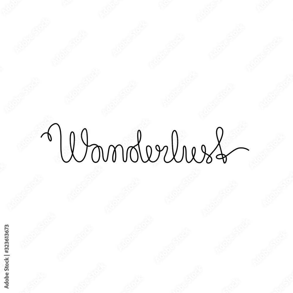 Wanderlust hand lettering,, continuous line drawing, small tattoo, print for clothes, t-shirt, emblem or logo design, isolated vector illustration