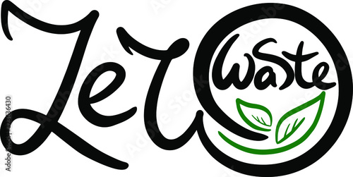 environmental concept zero waste in a circle in black and green with 2 leaves in a modern style lettering, handwritten, ecology no plastic, go green, logo, design for stickers, packaging, business 