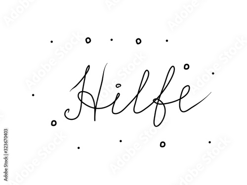 Hilfe phrase handwritten with a calligraphy brush. Help in german. Modern brush calligraphy. Isolated word black