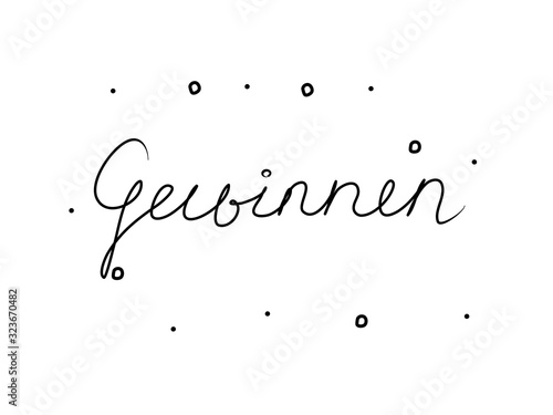 Gewinnen phrase handwritten with a calligraphy brush. Win in german. Modern brush calligraphy. Isolated word black