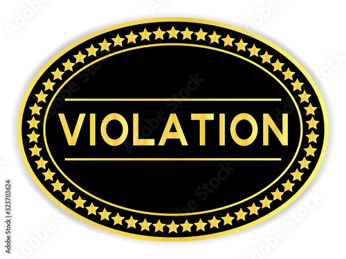 Black and gold color oval sticker with word violation on white background