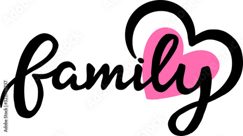family with heart, vector illustration in lettering style, handwritten, logo, postcard, poster, black letters on white background with pink element