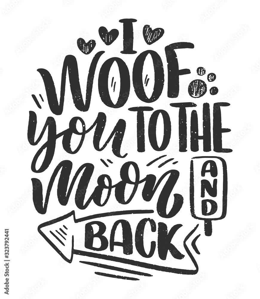 Vector illustration with funny phrase. Hand drawn inspirational quote about dogs. Lettering for poster, t-shirt, card, invitation, sticker. Vector illustration with funny phrase. Hand drawn inspirational quote about dogs. Lettering for poster, t-shirt, card, invitation, sticker.