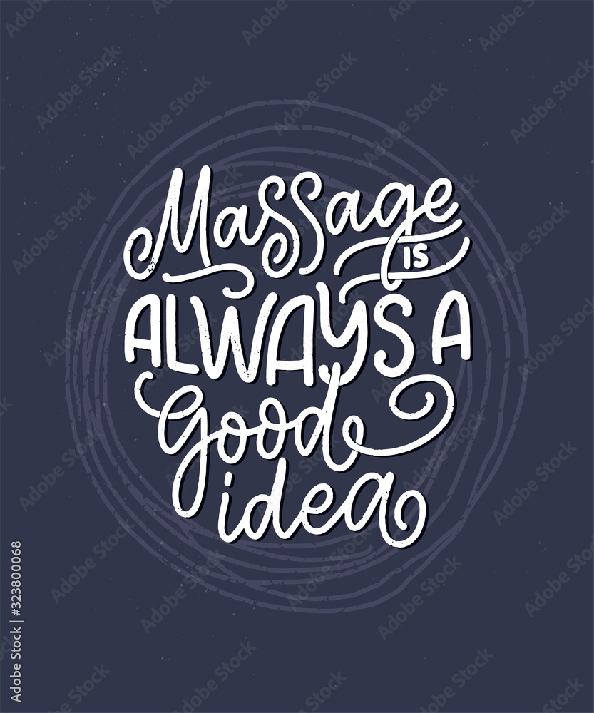 Fun slogan about massage. Lettering typography quote. Hand drawn inspirational, motivational poster. Cosmetology print, badge, logo, tag. Vector