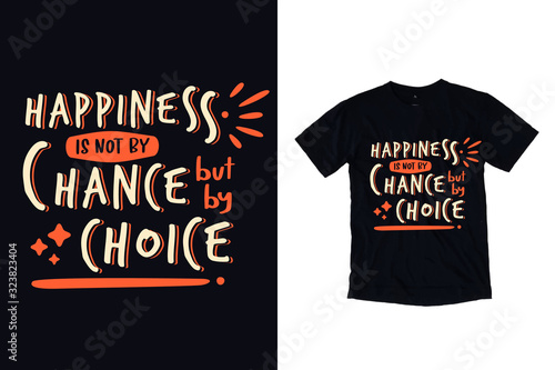 Modern typography, trendy lettering quotes, motivational, isnpirational for t shirt design