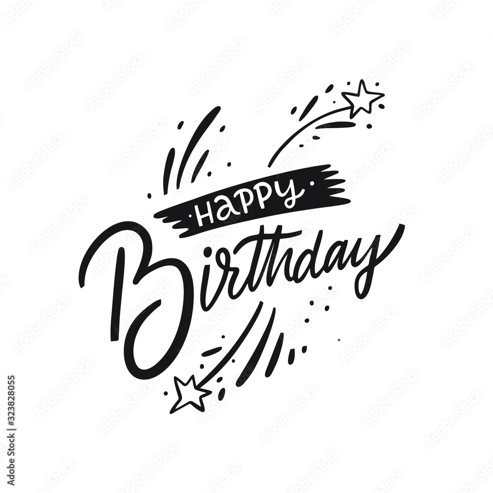 Happy Birthday lettering phrase. Isolated on white background. Black ...
