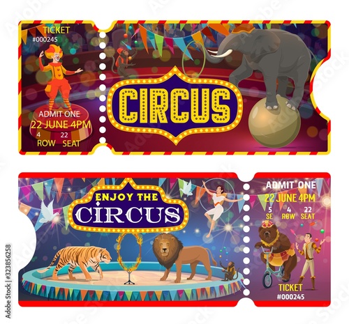 Circus and carnival show ticket vector templates. Pass cards of amusement park with clown, trained monkey animal and juggler, acrobat, elephant and lion, bear and tiger on arena of top tent marquee