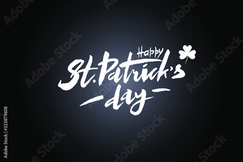 Happy St. Patrick's Day - hand drawn vector lettering with shamrocks. Modern brush calligraphy. Vector illustrations. EPS 10