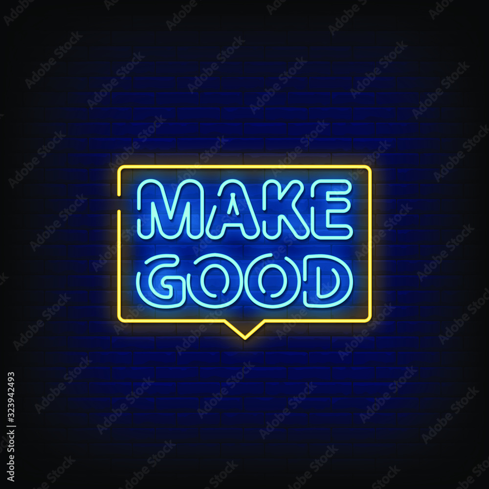 Make Good Neon Signs Style Text Vector Make Good Neon Signs Style Text Vector
