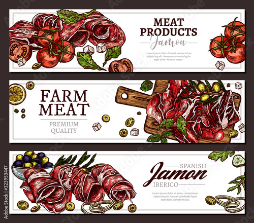 Farm natural meat products and spanish jamon horizontal colorful banners. Vector sketch templates for menu, business or market. Hand drawn monochrome  finger food, appetizer, antipasti, tapas or start
