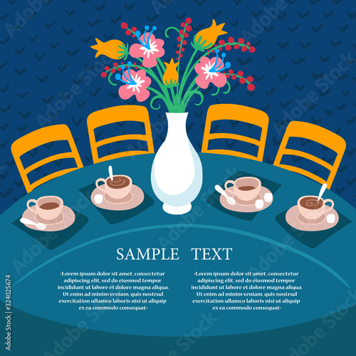 Vector colorful illustration on the theme of tea party, dining room, guest meeting, interior, home. Table with cups and bouquet of the flowers. Flat design