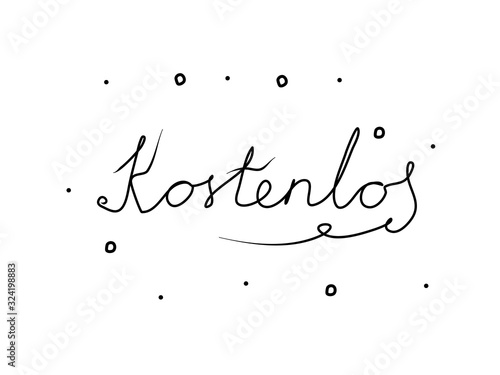 Kostenlos phrase handwritten with a calligraphy brush. Free in german. Modern brush calligraphy. Isolated word black