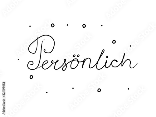 Persönlich phrase handwritten with a calligraphy brush. Personal in german. Modern brush calligraphy. Isolated word black