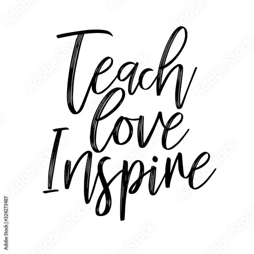 Teach love inspire svg. Back to school.