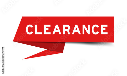 Red color paper speech banner with word clearance on white background photo