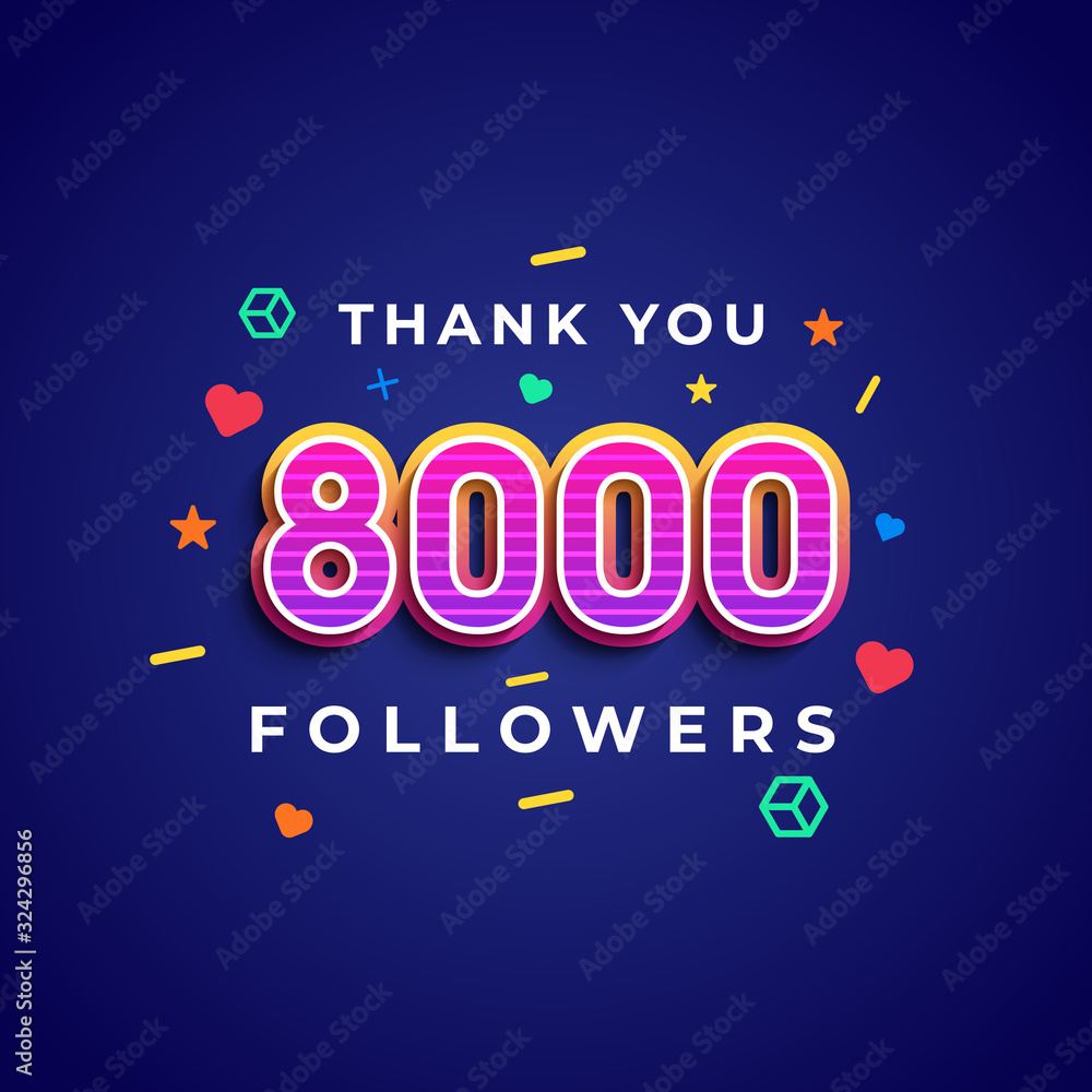 Naklejka premium Thank you 8000 followers design.Thank you followers congratulation card. Vector illustration for Social Networks. Web user or blogger celebrates a large number of subscribers. - Vector