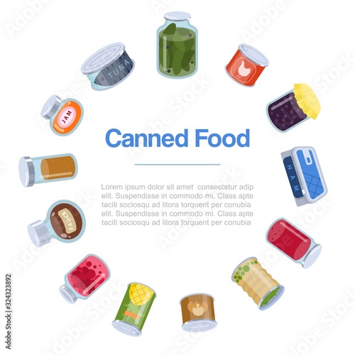 Canned food goods in circle poster vector illusration. Various goods canned food glass jars and tins for grocery store. Canned conserved jams, meat, fish, fruits and vegetables with typography.