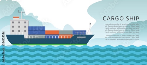 Cargo container sailing ship cartoon vector illustration. Seagoing commercial freight transport with loaded container ship. Global cargo shipping background banner or poster with typography.