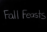 Fall Feasts written in chalk on chalkboard 