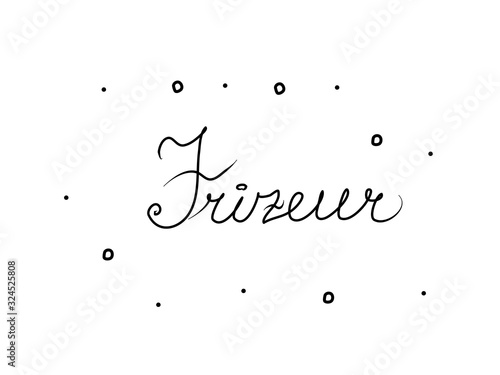 Friseur phrase handwritten with a calligraphy brush. Barber in german. Modern brush calligraphy. Isolated word black