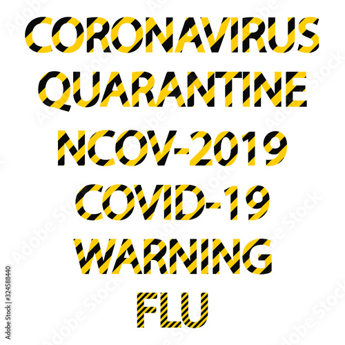 Captions text word coronavirus ncov virus, vector black and yellow striped word flu warning quarantine